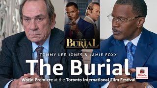 The Burial Tommy Lee Jones Jamie Foxx Jurnee Smollett Bill Camp Pamela Reed