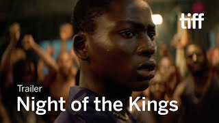 NIGHT OF THE KINGS Trailer  TIFF 2021