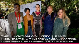 THE UNKNOWN COUNTRY panel with director Morrisa Maltz and more  MVFF45