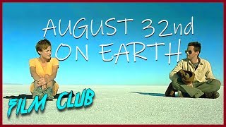 August 32nd On Earth Un 32 aot sur terre Review  Film Club Ep91