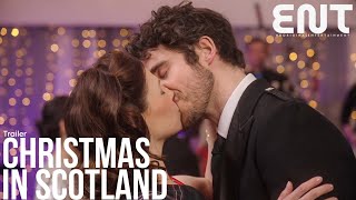 Christmas in Scotland Trailer 2023 Romance Movie
