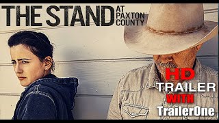 The Stand at Paxton County 2020 Official Trailer