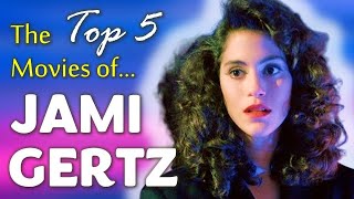 The Top 5 Movies of Jami Gertz  Can You Guess 1