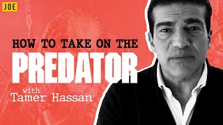 Actor and fulltime geezer Tamer Hassan explains how to take on The Predator