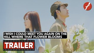 I Wish I Could Meet You Again on the Hill Where That Flower Blooms 2023  Trailer  Far East Films