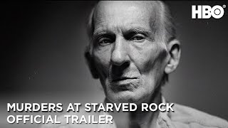 The Murders at Starved Rock  Official Trailer  HBO
