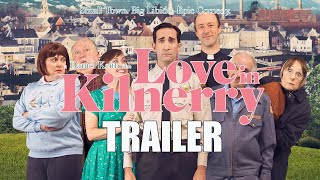 LOVE IN KILNERRY Official Trailer 2022 US Comedy