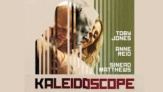 KALEIDOSCOPE Official UK Trailer 2019 Toby Jones
