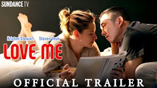 Love Me Trailer 2024  Sundance Tv  Kristen Stewart  Love Me Movie Trailer Love Me 2024 Trailer