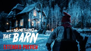 THERES SOMETHING IN THE BARN Extended Preview