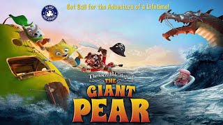 The Incredible Story of the Giant Pear 2017  Full Animated Adventure Movie  Alfred Bjerre Larsen