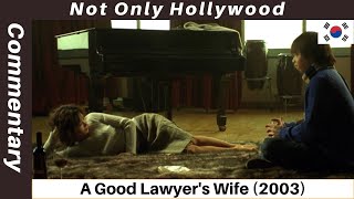 A Good Lawyers Wife 2003  Movie Commentary  Movie Review  A journey of love and challenges