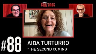 Talking Sopranos 88 wAida Turturro The Second Coming