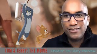 Tom  Jerry The Movie 2021 Director Tim Story Interview