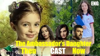The Ambassadors Daughter  Sefirin Kz  Cast  Then  Now  Turkish Series With English Subtitles
