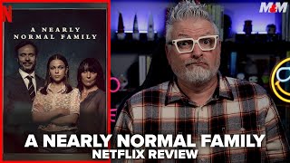 A Nearly Normal Family 2023 Netflix Series Review