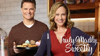 Truly Madly Sweetly 2018 Hallmark Film  Nikki Deloach Dylan Neal