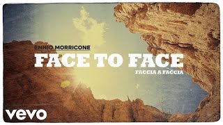 Ennio Morricone  Face to Face High Quality Audio