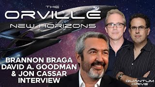 Brannon Braga David A Goodman and Jon Cassar interview  QUANTUM DRIVE The Orville Podcast