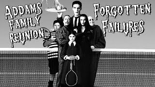 Addams Family Reunion  Forgotten Failures