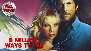 8 Million Ways to Die  English Full Movie  Action Crime Drama