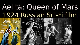 Aelita Queen of Mars 1924 Soviet Silent SciFi film