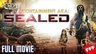 CONTAINMENT aka SEALED  Full ACTION Movie