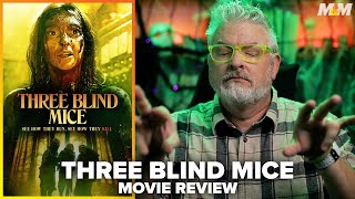 Three Blind Mice 2023 Movie Review  More Nursery Rhyme Horror Nonsense