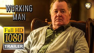WORKING MAN Official Trailer HD 2020 Peter Gerety Billy Brown Drama Movie