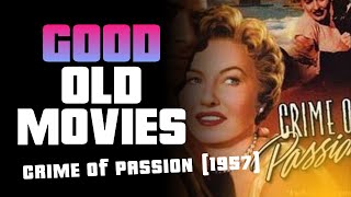 Good Old Movies Crime of Passion 1957