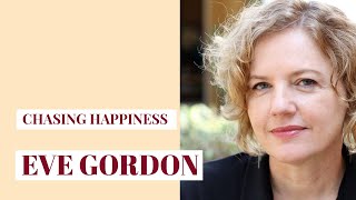 Chasing Happiness  Eve Gordon Interview on acting Robin Williams Marilyn Monroe and just playing