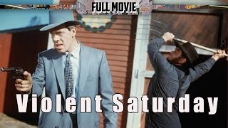 Violent Saturday  English Full Movie  Crime Drama FilmNoir