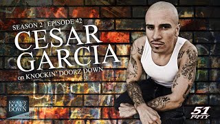 Cesar Garcia  Gang Life Drugs Redemption Breaking Bad Forgiveness Actor  Advocate