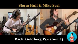 Sierra Hull  Mike Seal  Bach Goldberg Variation 5