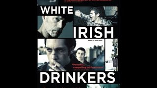 White Irish Drinkers  Trailer