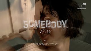 Somebody  FMV by TURC PRODUCTIONS