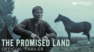 The Promised Land  Official Trailer  Starring Mads Mikkelsen  Directed by Nikolaj Arcel