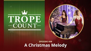 The Trope Count 008  A Christmas Melody Hallmark 2015 MOVIE OVERVIEW  REVIEW