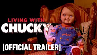 Living With Chucky  Official Trailer