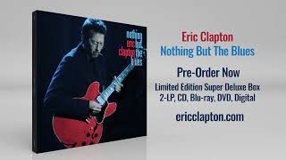 Eric Clapton  Nothing But the Blues Limited Edition Super Deluxe Box Set Unboxing