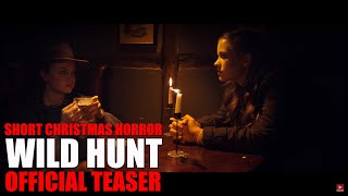 WILD HUNT Official Trailer 2019 Christmas Horror Film