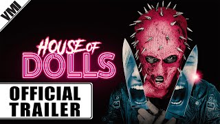 House of Dolls 2023  Official Trailer  VMI Worldwide