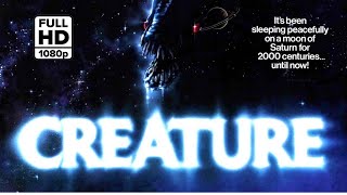 CREATURE  1985  1080P FULL MOVIE Science Fiction Horror