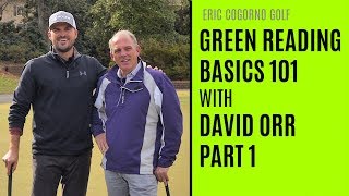 GOLF  Green Reading Basics With David Orr  Part 1
