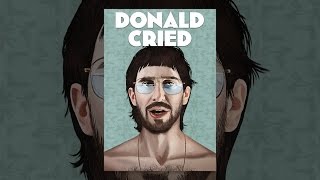Donald Cried