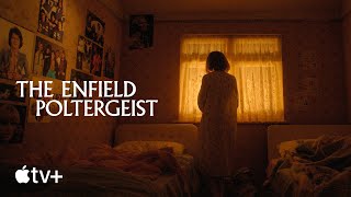 The Enfield Poltergeist  Official Trailer  Apple TV