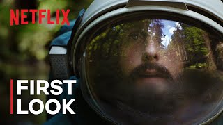 Spaceman starring Adam Sandler  Official First Look  Netflix