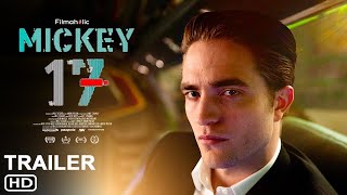 Mickey 17  Trailer 2024  Robert Pattinson Naomi Ackie Bong Joonho March 29 2024 Filmaholic