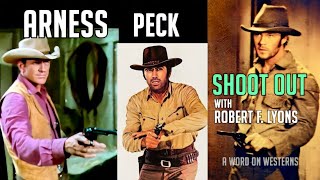 James Arness Gregory Peck Victor French Shoot outs with Robert F Lyons A WORD ON WESTERNS