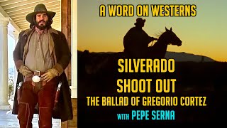 SILVERADO SHOOT OUT GREGORIO CORTEZ SCARFACE Classic films with Pepe Serna on AWOW